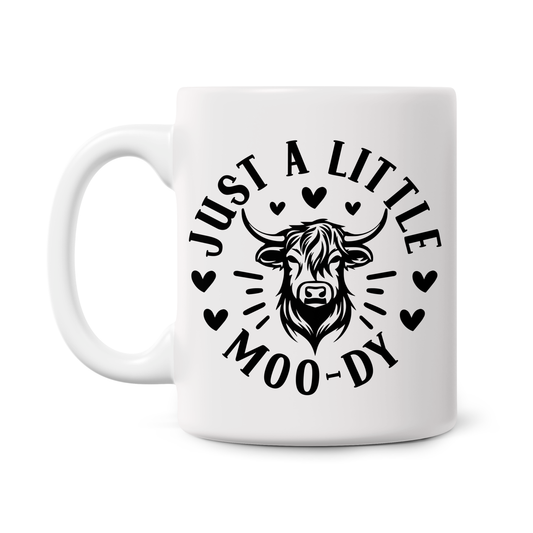 Just A Little Moody 11oz Printed Mug